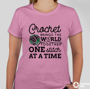 Crochet Brings The World Together Tee (Unisex & Women’s Cut)