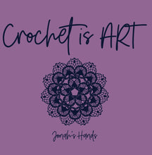 “NEW” Crochet is Art Tee